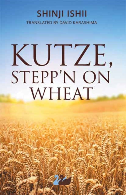 Book cover of: Kutze, Stepp'n on Wheat. By: Shinji Ishii