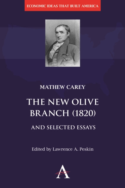 The New Olive Branch (1820) and Selected Essays