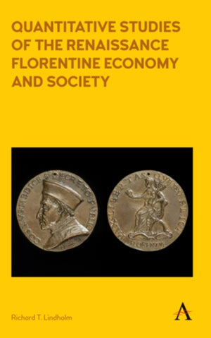 Quantitative Studies of the Renaissance Florentine Economy and Society