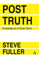 Book cover of: Post-Truth. By: Steve Fuller