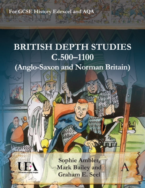 Book cover of: British Depth Studies c500–1100 (Anglo-Saxon and Norman Britain). By: Sophie Ambler