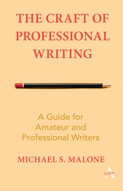 Book cover of: Craft of Professional Writing. By: Michael S. Malone