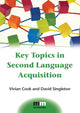 Book cover of: Key Topics in Second Language Acquisition