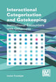 Book cover of: Interactional Categorization and Gatekeeping. By: Louise Tranekjaer