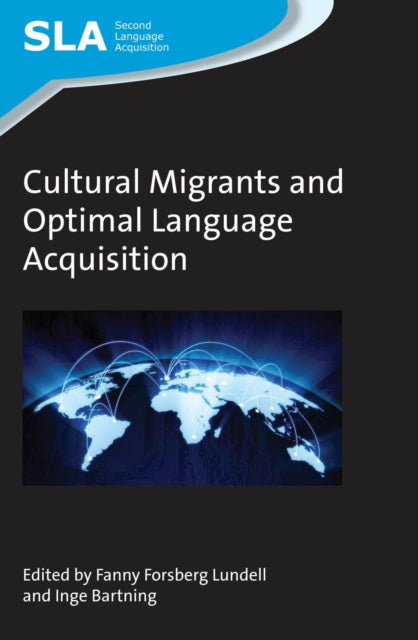 Book cover of: Cultural Migrants and Optimal Language Acquisition. By: Fanny Forsberg Lundell