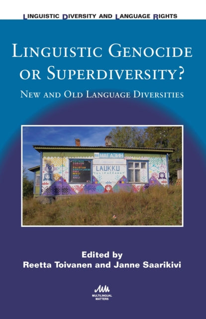 Book cover of: Linguistic Genocide or Superdiversity?. By: Reetta Toivanen