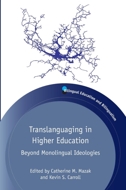 Book cover of: Translanguaging in Higher Education. By: Catherine M. Mazak