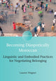Book cover of: Becoming Diasporically Moroccan. By: Lauren Wagner