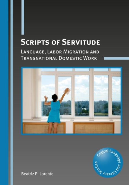 Book cover of: Scripts of Servitude. By: Beatriz P. Lorente