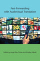 Book cover of: Fast-Forwarding with Audiovisual Translation. By: Kristijan Nikolić