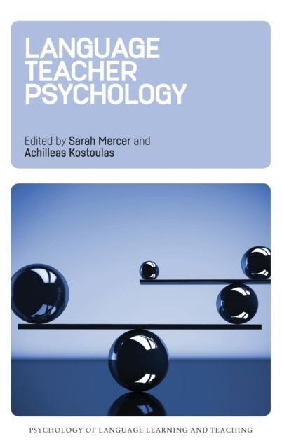 Book cover of: Language Teacher Psychology. By: Sarah Mercer