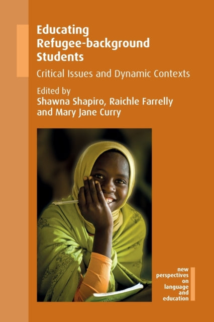 Book cover of: Educating Refugee-background Students. By: Shawna Shapiro