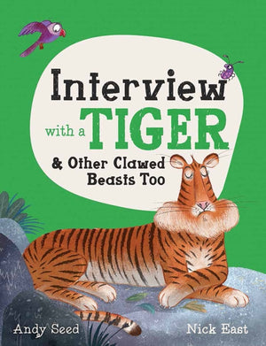 Interview with a Tiger, and Other Clawed Beasts too