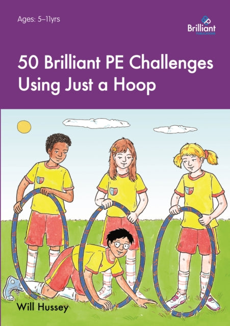 50 Brilliant PE Challenges with just a Hoop