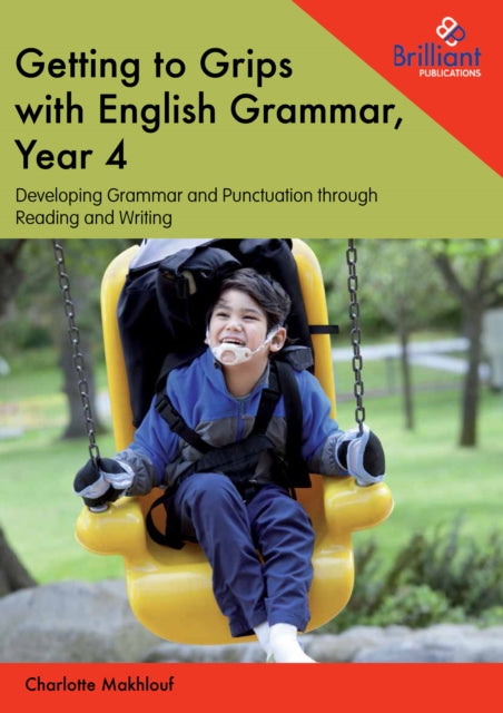 Book cover of: Getting to Grips with English Grammar, Year 4. By: Charlotte Makhlouf