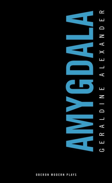 Book cover of: Amygdala. By: Geraldine Alexander