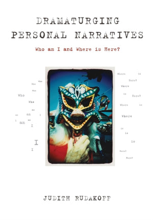 Dramaturging Personal Narratives
