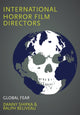 Book cover of: International Horror Film Directors. By: Danny Shipka
