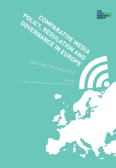 Book cover of: Comparative Media Policy, Regulation and Governance in Europe. By: Leen d'Haenens