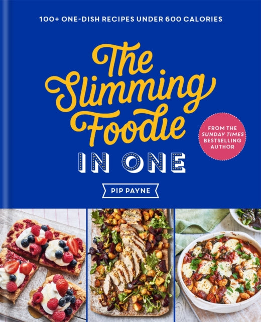 Book cover of: Slimming Foodie in One. By: Pip Payne
