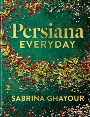 Persiana Everyday, Sabrina Ghayour’s long-awaited follow-up to Persiana