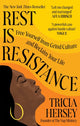 Rest Is Resistance, Free yourself from grind culture and reclaim your life 9781783255184 Tricia Hersey