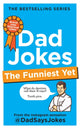 Dad Jokes: The Funniest Yet, The seventh collection from the Instagram sensation @DadSaysJokes 9781783255481 Dad Says Jokes