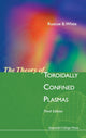 Book cover of: Theory Of Toroidally Confined Plasmas, The (Third Edition). By: Roscoe B. White