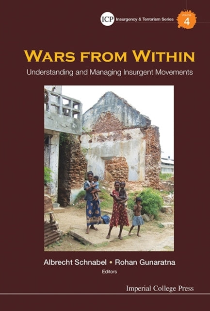 Book cover of: Wars From Within: Understanding And Managing Insurgent Movements. By: Albrecht Schnabel