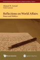 Book cover of: Reflections On World Affairs: Peace And Politics. By: Ahmed H. Zewail