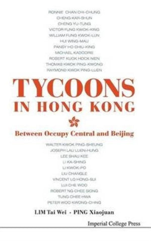 Tycoons In Hong Kong: Between Occupy Central And Beijing
