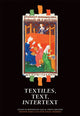 Book cover of: Textiles, Text, Intertext. By: Maren Clegg Hyer