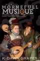 Book cover of: With Mornefull Musique: Funeral Elegies in Early Modern England. By: K. Dawn Grapes