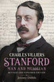 Book cover of: Charles Villiers Stanford: Man and Musician. By: Jeremy Dibble
