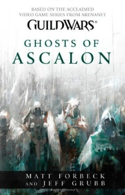 Guild Wars - Ghosts of Ascalon 9781783291885 Matt Forbeck