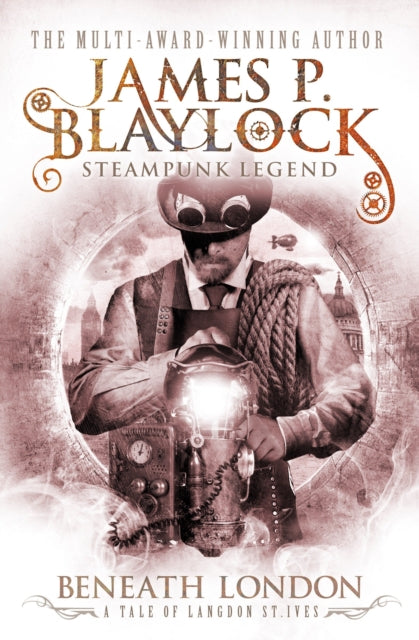 Book cover of: Beneath London. By: James P. Blaylock