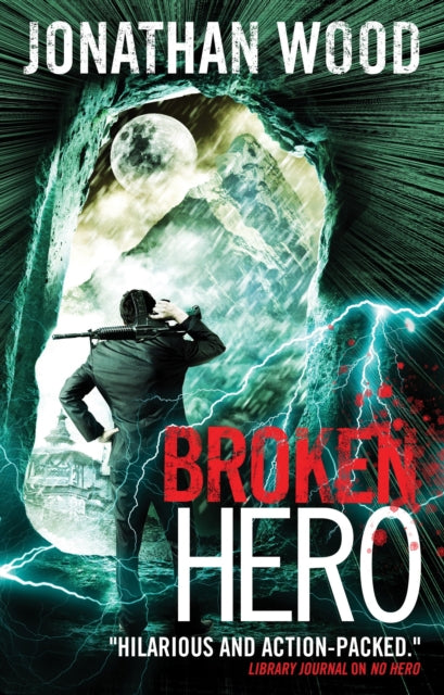 Book cover of: Broken Hero. By: Jonathan Wood