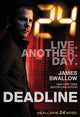 Book cover of: 24 - Deadline. By: James Swallow
