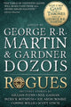 Book cover of: Rogues. By: George R. R. Martin