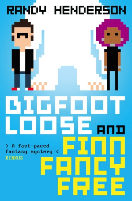 Book cover of: Bigfootloose and Finn Fancy Free. By: Randy Henderson