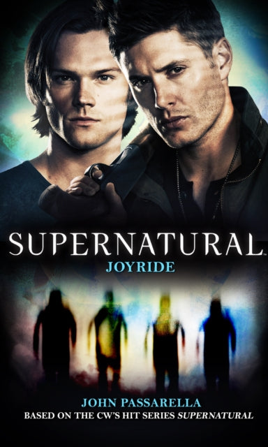 Book cover of: Supernatural - Joyride. By: John Passarella