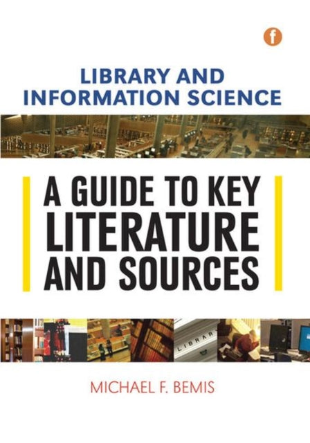 Book cover of: Library and Information Science. By: Michael F. Bemis