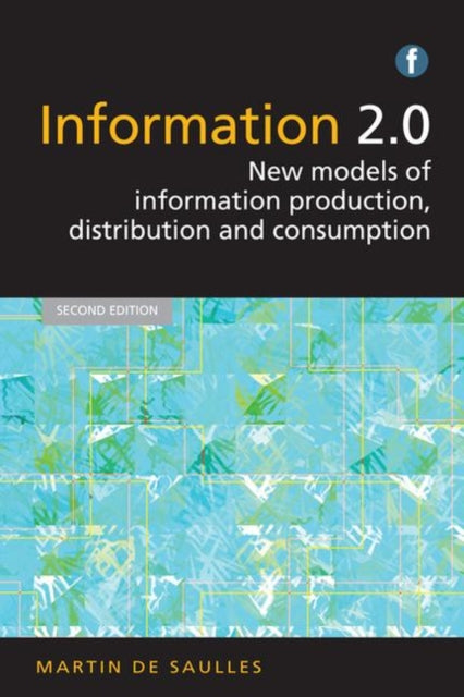 Book cover of: Information 2.0. By: Martin De Saulles