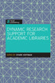Book cover of: Dynamic Research Support for Academic Libraries. By: Starr Hoffman