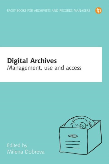 Book cover of: Digital Archives. By: Milena Dobreva