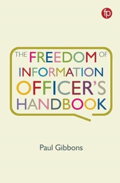 Book cover of: Freedom of Information Officer's Handbook. By: Paul Gibbons