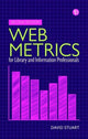 Book cover of: Web Metrics for Library and Information Professionals. By: David Stuart