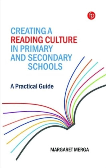 Book cover of: Creating a Reading Culture in Primary and Secondary Schools. By: Margaret K. Merga