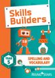 Book cover of: Skills Builders Spelling and Vocabulary Year 5 Pupil Book new edition. By: Sarah Turner