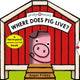 Where Does Pig Live? 9781783417629 Roger Priddy